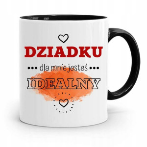 Kubek Czarny Prezent Dla Dziadka Jesteś Idealny