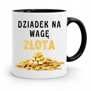 Kubek Czarny Prezent Dla Dziadka Na Wagę Złota
