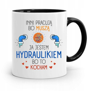 Kubek Czarny Prezent Dla Hydraulika Inni Pracują