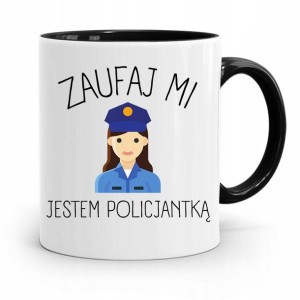 Kubek Czarny Prezent Dla Policjantki Zaufaj Mi