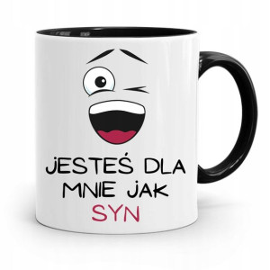 Kubek Czarny Prezent Dla Syna Jesteś Dla Mnie Syn