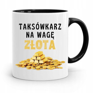 Kubek Czarny Prezent Dla Taksówkarza Na Wagę Złota