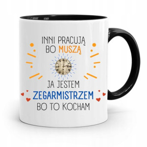 Kubek Czarny Zegarmistrza Inni Pracują Bo Musza