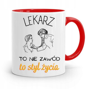 Kubek Czerwony Dla Doktora Lekarz To Styl Życia