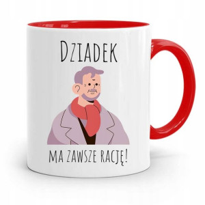 Kubek Czerwony Dla Dziadka Dziadek Ma Zawsze Rację