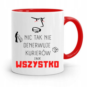 Kubek Czerwony Dla Kuriera Wszystko Denerwuje