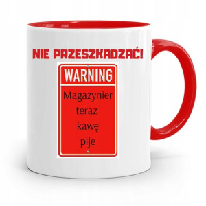 Kubek Czerwony Dla Magazyniera Teraz Kawę Pije