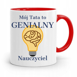Kubek Czerwony Dla Taty Ojca Genialny Nauczyciel