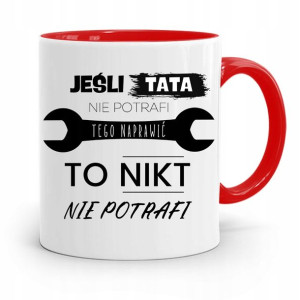 Kubek Czerwony Dla Taty Ojca Jeśli Nie Potrafi