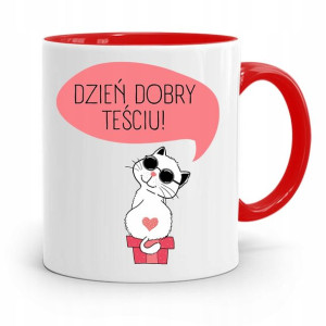 Kubek Czerwony Dla Teścia Dzień Dobry Teściu!