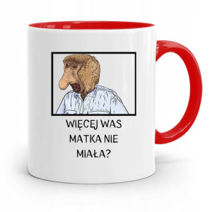Kubek Czerwony Nosacz Janusz Więcej Was Matka Nie