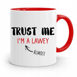 Kubek Czerwony Prawnika Trust Me Im Lawey Prawnik