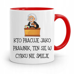 Kubek Czerwony Prawnika W Cyrku Się Nie Śmieje