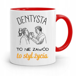 Kubek Czerwony Prezent Dentysty To Styl Życia