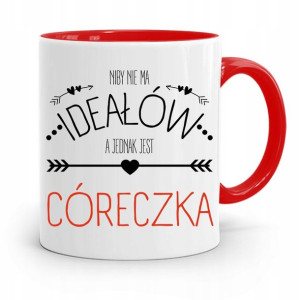 Kubek Czerwony Prezent Dla Córki Nie Ma Ideałów