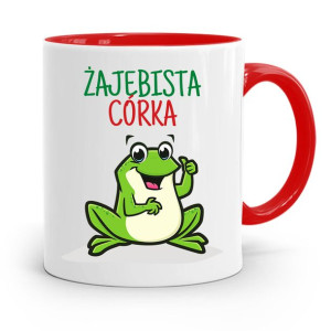 Kubek Czerwony Prezent Dla Córki Żajebista Córka