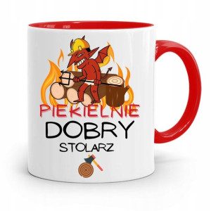 Kubek Czerwony Prezent Stolarza Piekielnie Dobry