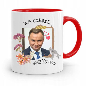 Kubek Czerwony Prezydenta Andrzej Duda Dla Ciebie