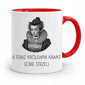 Kubek Czerwony Śmieszny Zabawny A Teraz Królewna