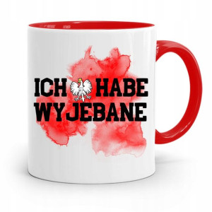 Kubek Czerwony Śmieszny Zabawny Ich Habe Wyj*bane