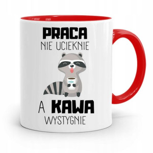Kubek Czerwony Śmieszny Zabawny Praca Nie Ucieknie