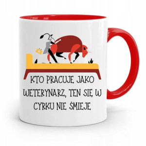 Kubek Czerwony Weterynarza W Cyrku Nie Śmieje