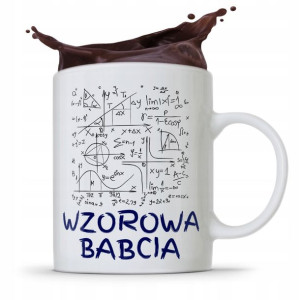 Kubek Dla Babci Na Imieniny Wzorowa Babcia Prezent