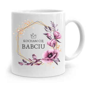 Kubek Dla Babci Na Urodziny Kocham Cię Babciu