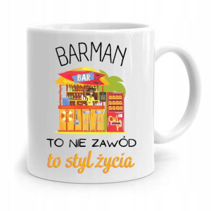 Kubek Dla Barmana To Nie Zawód To Styl Życia