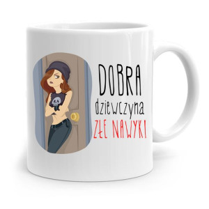 Kubek Dla Dziewczyny Dobra Dziewczyna Złe Nawyki