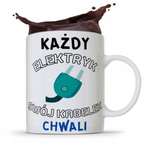 Kubek Dla Elektryka Każdy Swój Kabel Chwali
