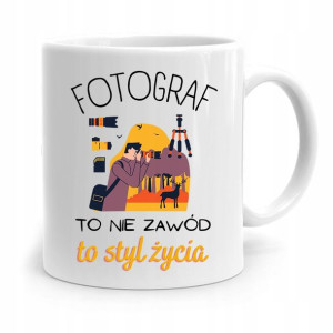Kubek Dla Fotografa Fotograf To Styl Życia Prezent