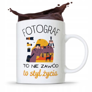 Kubek Dla Fotografa Fotograf To Styl Życia Prezent