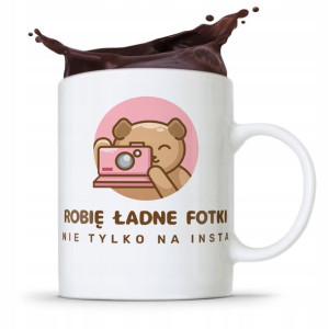 Kubek Dla Fotografa Fotografki Robię Ładne Fotki
