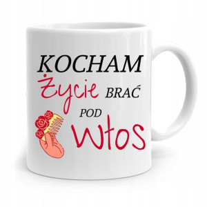 Kubek Dla Fryzjera Barbera Kocham Brać Pod Włos