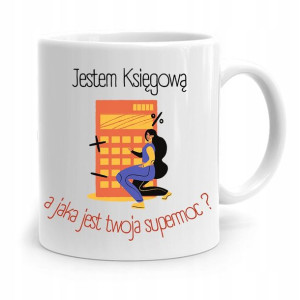 Kubek Dla Księgowej Księgowego To Moja Supermoc
