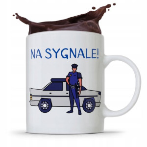 Kubek Dla Policjanta Policjantki Na Sygnale!