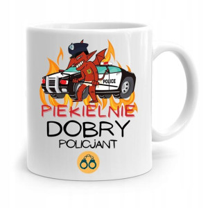 Kubek Dla Policjanta Policjantki Piekielnie Dobry