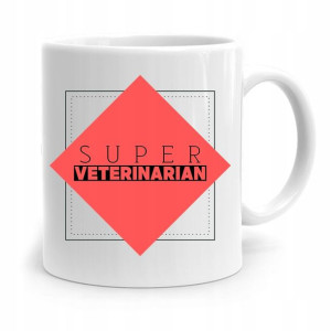 Kubek Dla Weterynarza Super Veterinarian Prezent