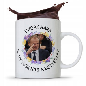 Kubek Donald Tusk Po Platforma I Work Hard
