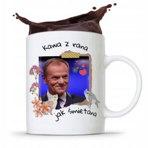 Kubek Donald Tusk Po Platforma Kawa Jak Śmietana