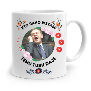 Kubek Donald Tusk Po Platforma Kto Rano Wstaje