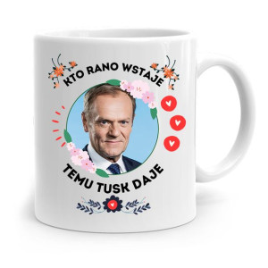 Kubek Donald Tusk Po Platforma Kto Rano Wstaje