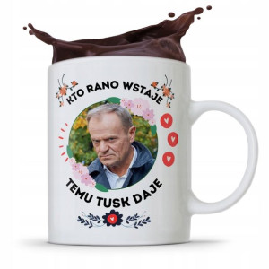 Kubek Donald Tusk Po Platforma Kto Rano Wstaje