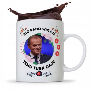 Kubek Donald Tusk Po Platforma Kto Rano Wstaje