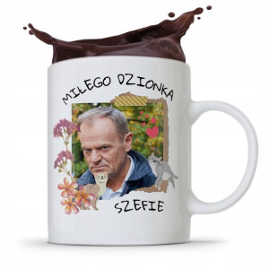 Kubek Donald Tusk Po Platforma Miłego Dnia Szefie