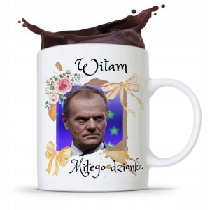 Kubek Donald Tusk Po Platforma Miłego Dzionka