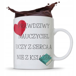 Kubek Dzień Nauczyciela Nauczyciel Uczy Z Serca