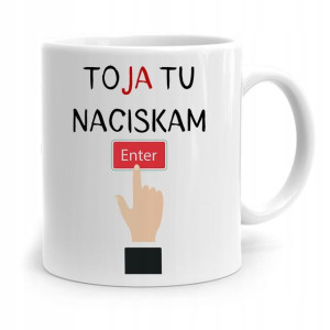 Kubek Informatyka Programisty Ja Tu Naciskam Enter