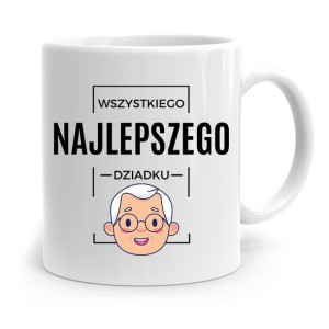 Kubek Na Dzień Dziadka Wszystkiego Najlepszego